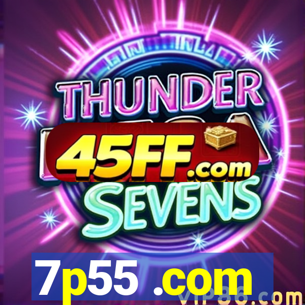 7p55 .com